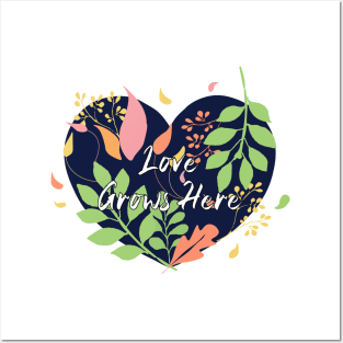 Love Grows Here Posters and Art